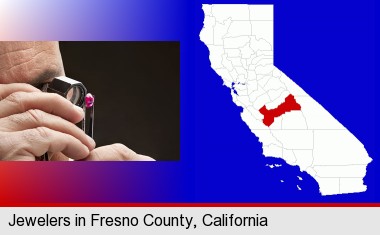 a jeweler examining a jewel; Fresno County highlighted in red on a map