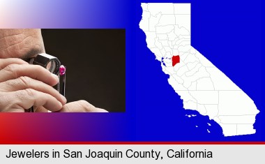 a jeweler examining a jewel; San Joaquin County highlighted in red on a map