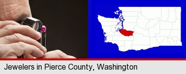 a jeweler examining a jewel; Pierce County highlighted in red on a map