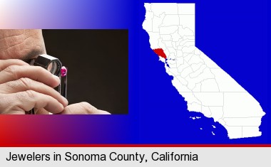 a jeweler examining a jewel; Sonoma County highlighted in red on a map